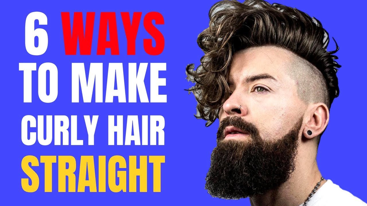 How to Straighten Hair Naturally at Home for Men - Menwithquote